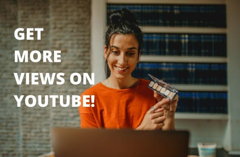 Get More Views On YouTube For Your Business!